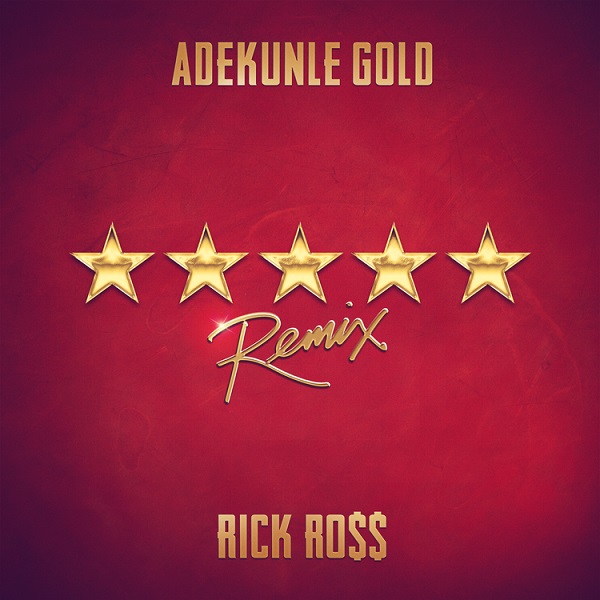 Adekunle Gold 5 Star (Remix) ft. Rick Ross