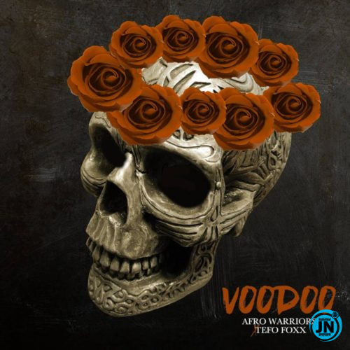 Afro Warriors - Voodoo Ft. Tefo Foxx   Mp3 Download lyrics
