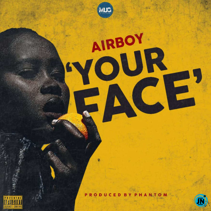Airboy - Your Face   Mp3 Download lyrics