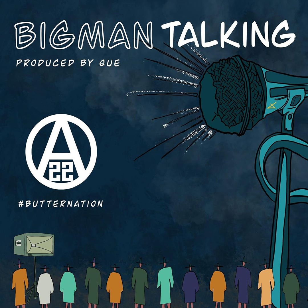 Ajebutter22 - Big Man Talking   Mp3 Download lyrics