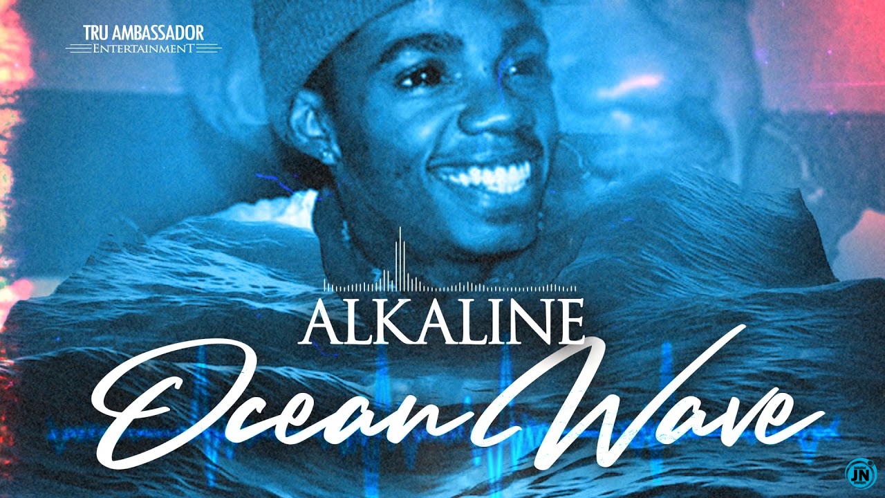Alkaline - Ocean Wave (Soul Survivor Riddim)   Mp3 Download lyrics