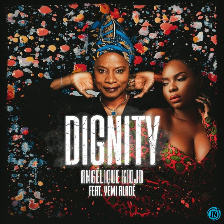 Angelique Kidjo - Dignity ft. Yemi Alade   Mp3 Download lyrics