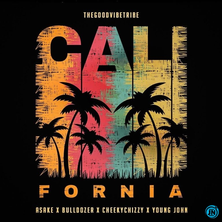 Asake - California ft. Young Jonn, CheekyChizzy & Bulldozer   Mp3 Download lyrics