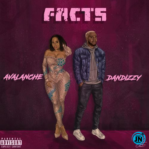 Avalanche - Facts Ft. Dandizzy   Mp3 Download lyrics