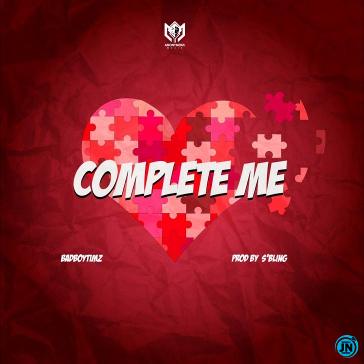 Bad Boy Timz - Complete Me   Mp3 Download lyrics