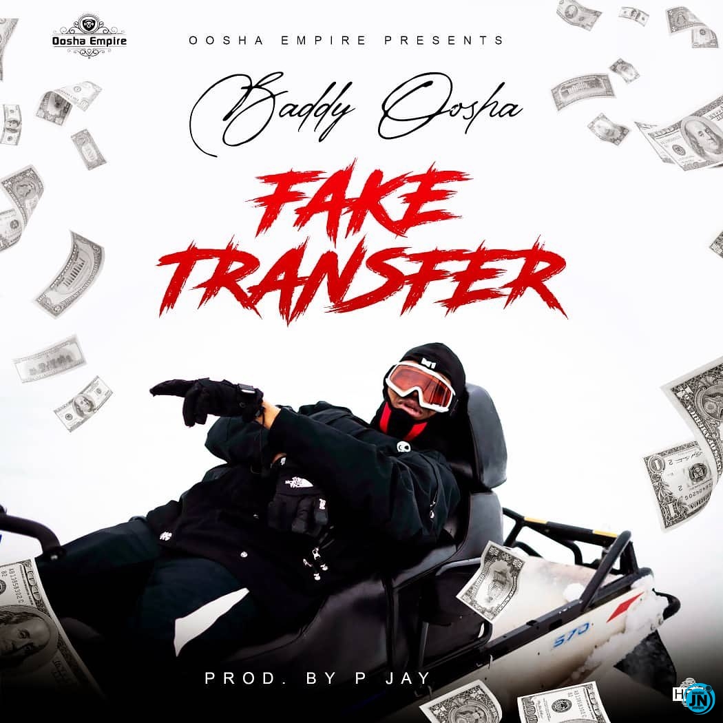 Baddy Oosha - Fake Transfer   Mp3 Download lyrics