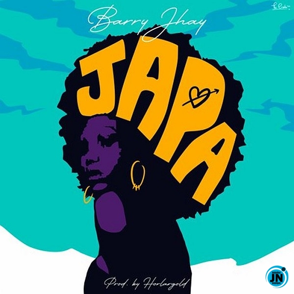 Barry Jhay - Japa   Mp3 Download lyrics