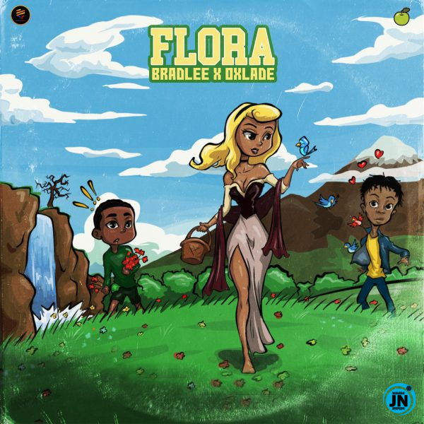 Bradlee - Flora ft. Oxlade   Mp3 Download lyrics