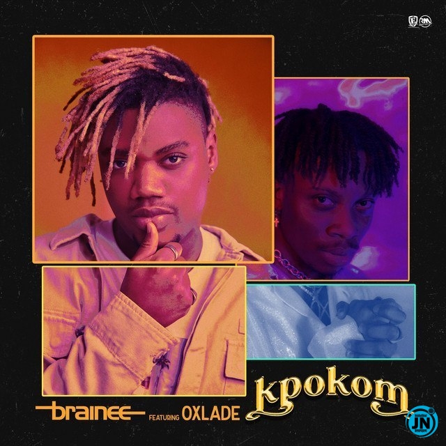 Brainee - Kpokom ft. Oxlade   Mp3 Download lyrics