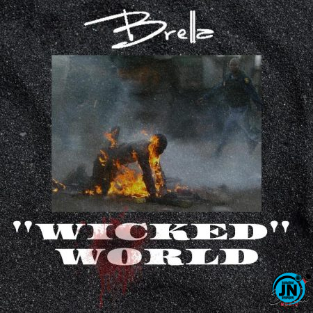 Brella - Wicked World   Mp3 Download lyrics