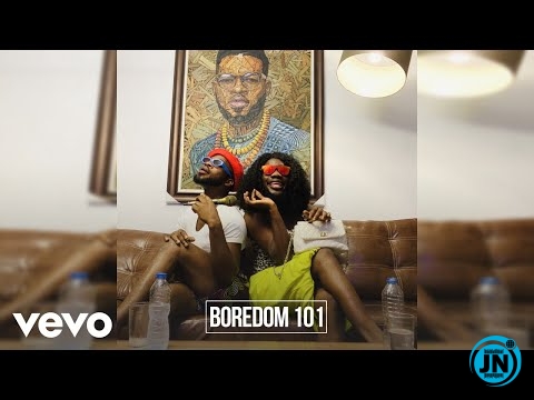 Broda Shaggi - Boredom 101   Mp3 Download lyrics