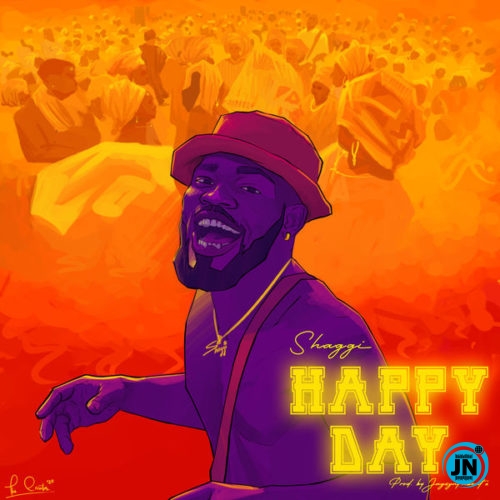 Broda Shaggi - Happy Day   Mp3 Download lyrics