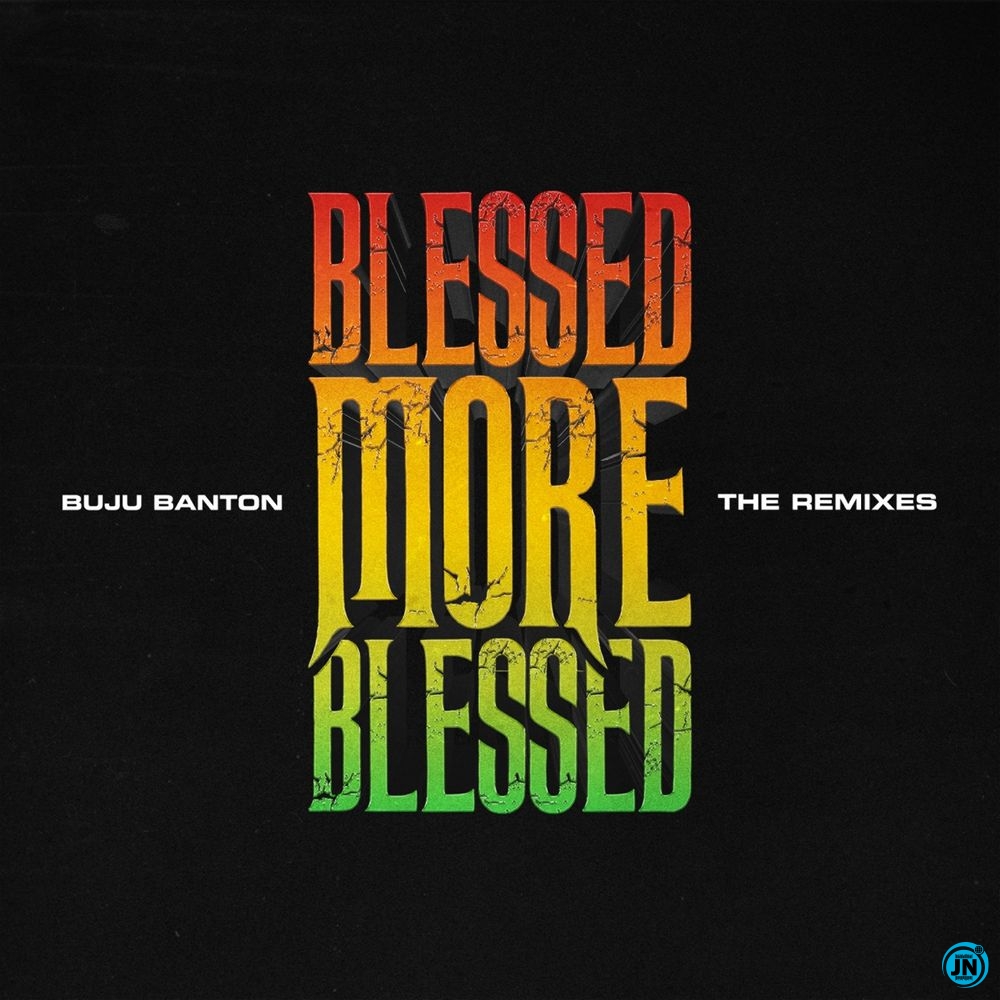 Buju Banton - Blessed (Remix) ft. Patoranking   Mp3 Download lyrics