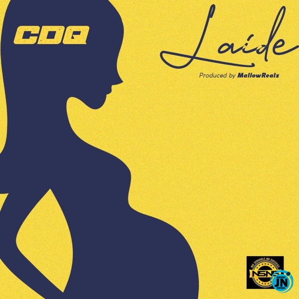 CDQ - Laide   Mp3 Download lyrics
