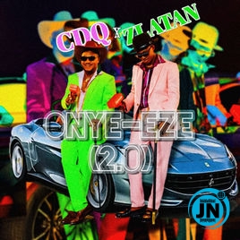 : CDQ - Onye Eze (Remix) ft. Zlatan Mp3 Download lyrics