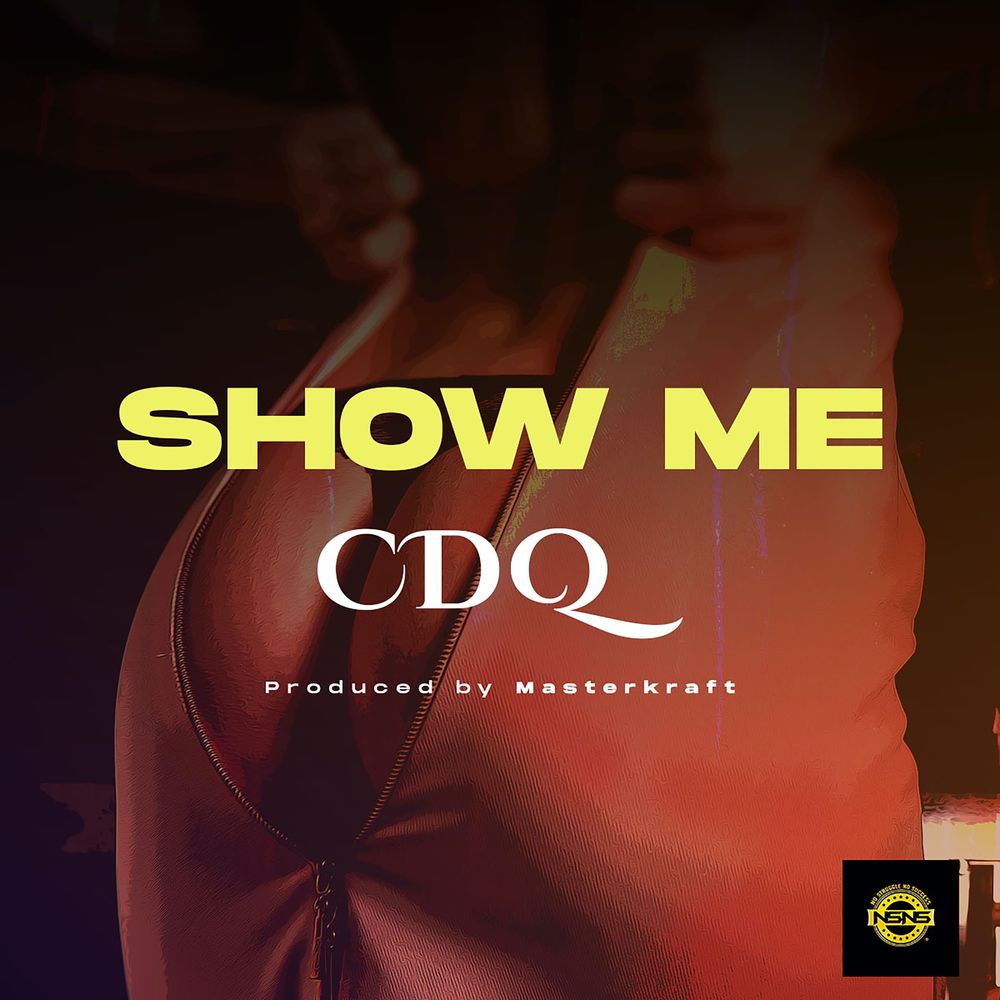CDQ - Show Me   Mp3 Download lyrics