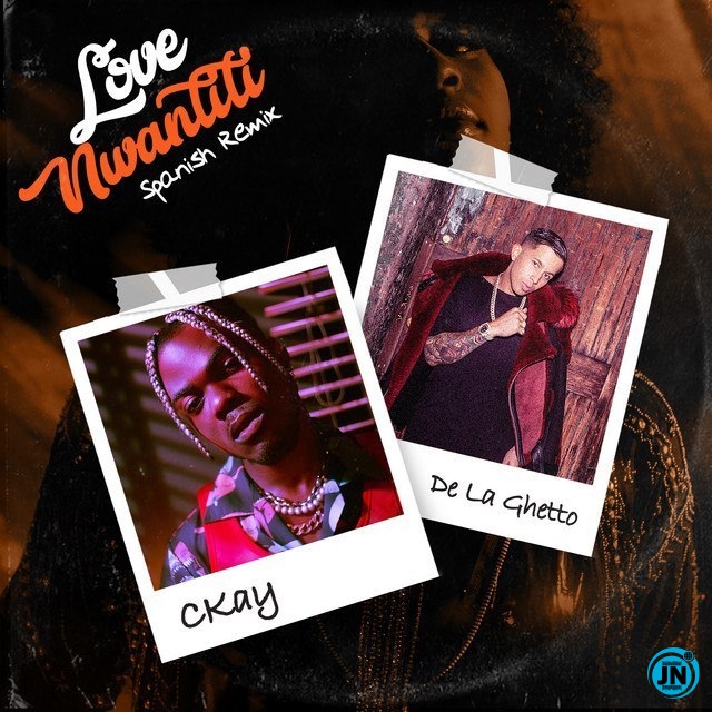 CKay - Love Nwantiti (Spanish Remix) ft. De La Ghetto  Mp3 Download lyrics