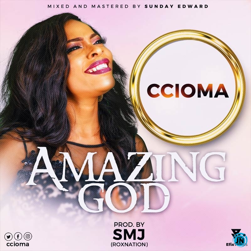 Ccioma - Amazing God   Mp3 Download lyrics