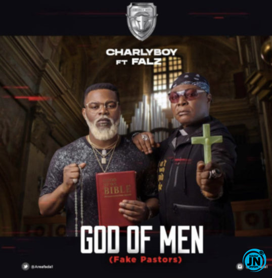 Charly Boy - God Of Men (Fake Pastors) ft. Falz   Mp3 Download lyrics