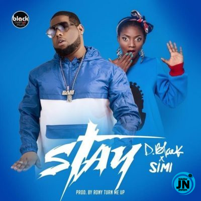 D-Black - Stay Ft. Simi   Mp3 Download lyrics