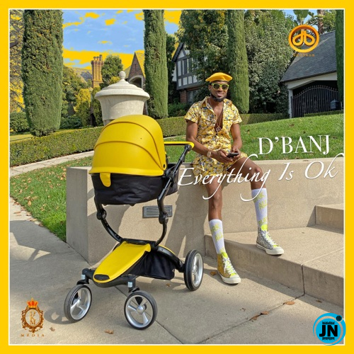 D'Banj - Everything Is Ok   Mp3 Download lyrics