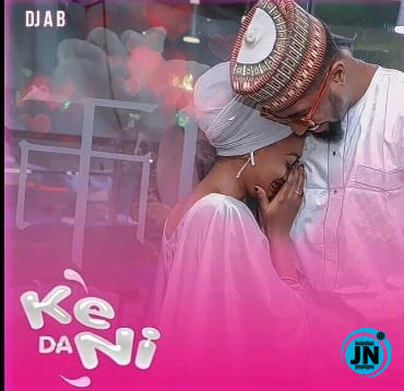 DJ AB - Ke Dani   Mp3 Download lyrics