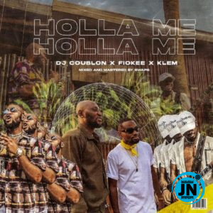 DJ Coublon - Holla Me ft Klem, Fiokee   Mp3 Download lyrics
