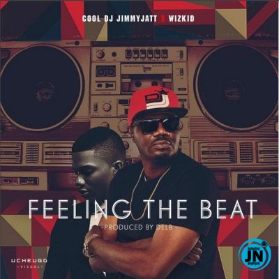 DJ Jimmy Jatt - Feeling The Beat ft. Wizkid  Mp3 Download lyrics