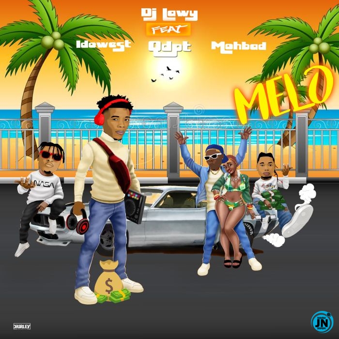 DJ Lawy - Melo ft. Qdot, Mohbad & Idowest  Mp3 Download lyrics