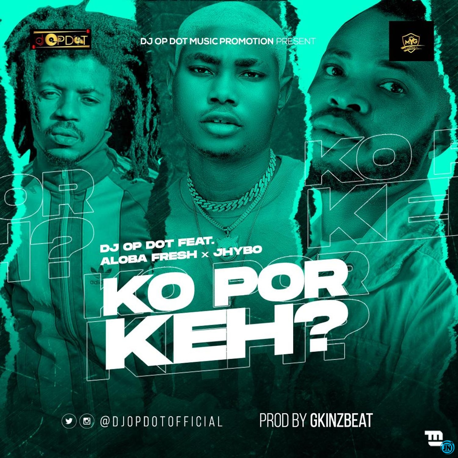 DJ OP Dot - Ko Por Keh Ft. Aloba Fresh & Jhybo   Mp3 Download lyrics