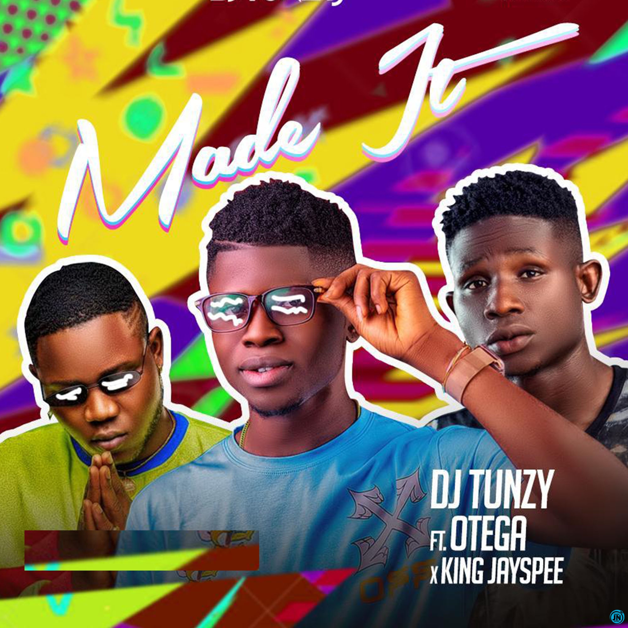 DJ Tunzy - Made It ft. Otega & King Jayspee   Mp3 Download lyrics