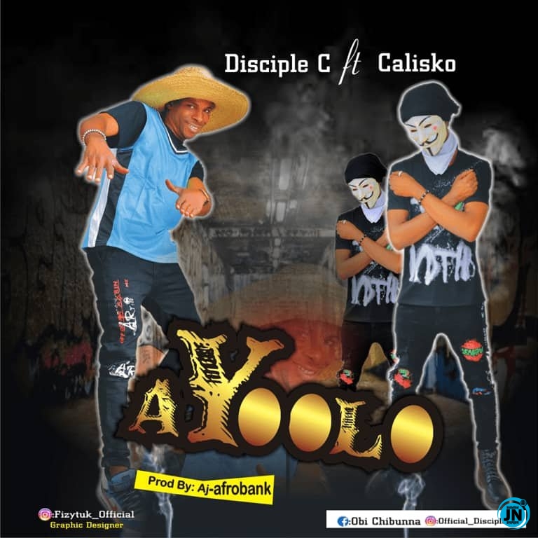 Disciple C - Ayoolo - ft. Calisko   Mp3 Download lyrics