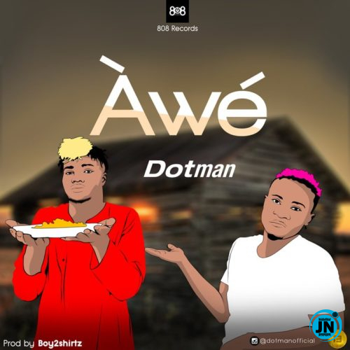 Dotman - Awe   Mp3 Download lyrics