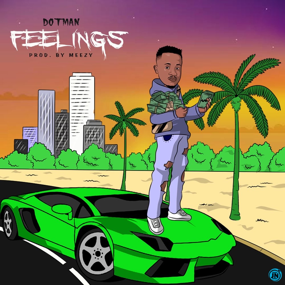 Dotman - Feelings   Mp3 Download lyrics