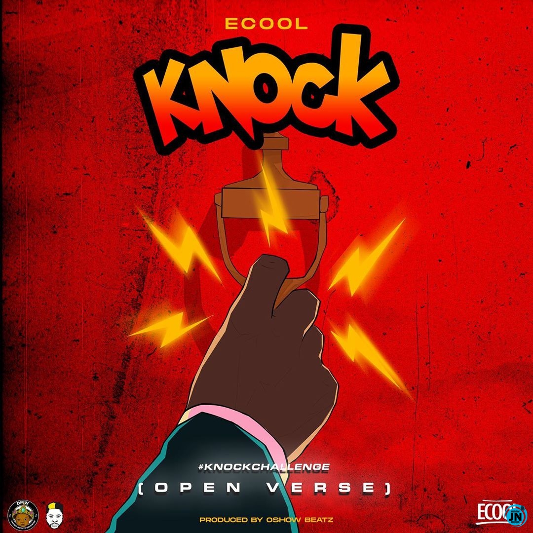 ECool - KNOCK (Open Verse)  Mp3 Download lyrics