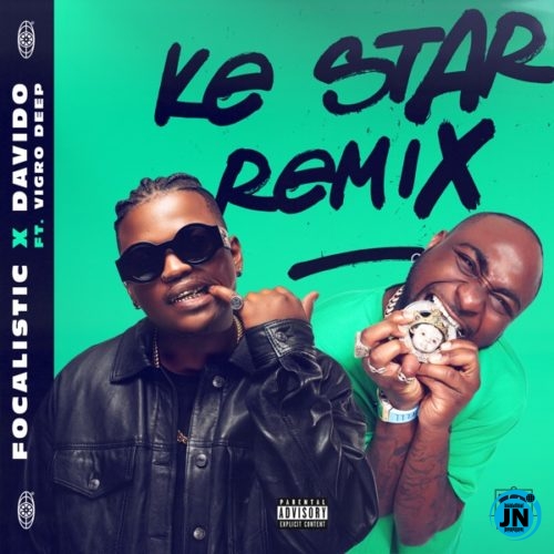 Focalistic - Ke Star (Remix) ft. Davido   Mp3 Download lyrics