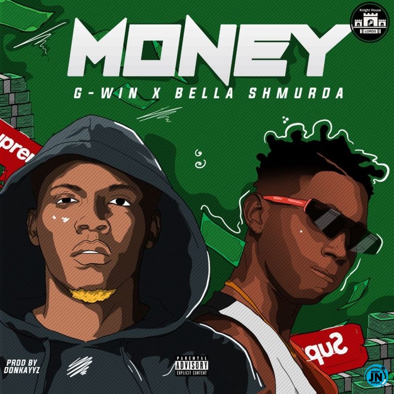 G-Win - Money ft. Bella Shmurda   Mp3 Download lyrics