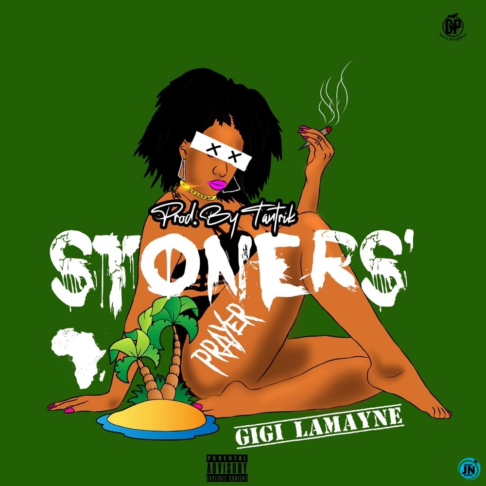 Gigi Lamayne - Stoners Prayer   Mp3 Download lyrics