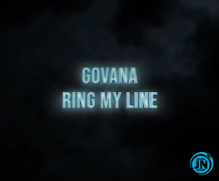 Govana - Ring My Line   Mp3 Download lyrics