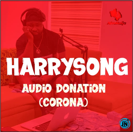 Harrysong - Audio Donation (Corona)   Mp3 Download lyrics