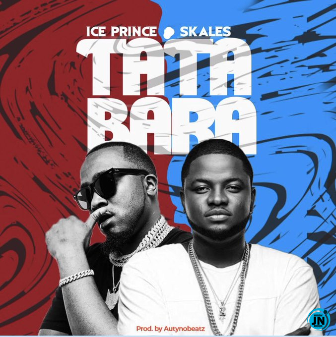 Ice Prince - Tatabara ft. Skales   Mp3 Download lyrics