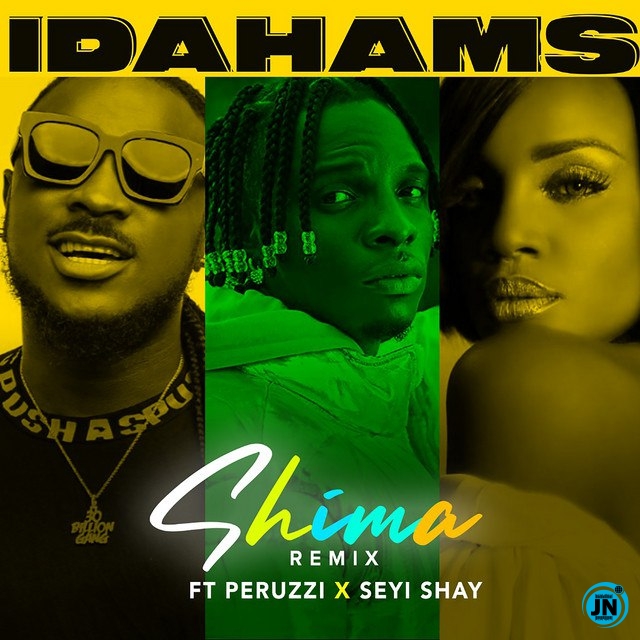 Idahams - Shima (Remix) ft. Peruzzi & Seyi Shay   Mp3 Download lyrics