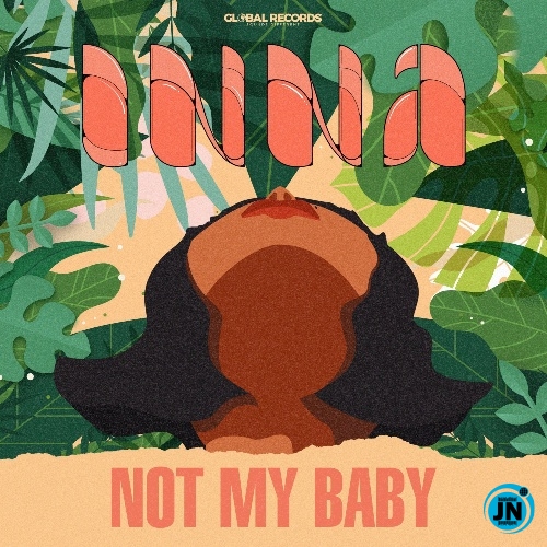 Inna - Not My Baby   Mp3 Download lyrics