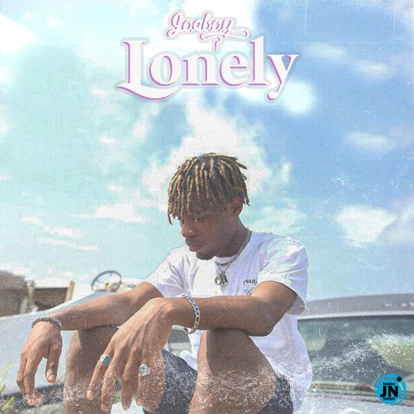 Joeboy - Lonely   Mp3 Download lyrics