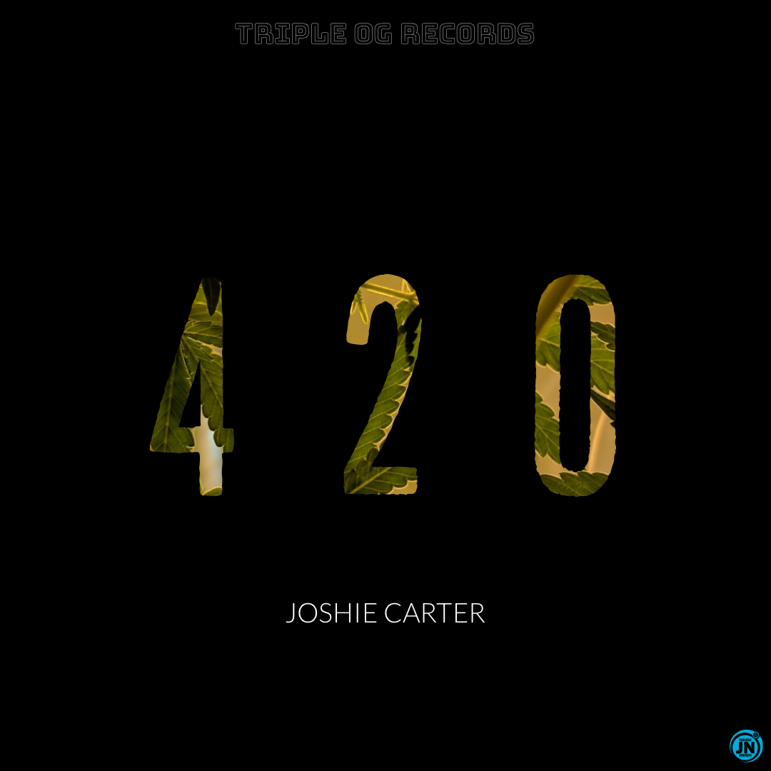Joshie Carter - 420   Mp3 Download lyrics