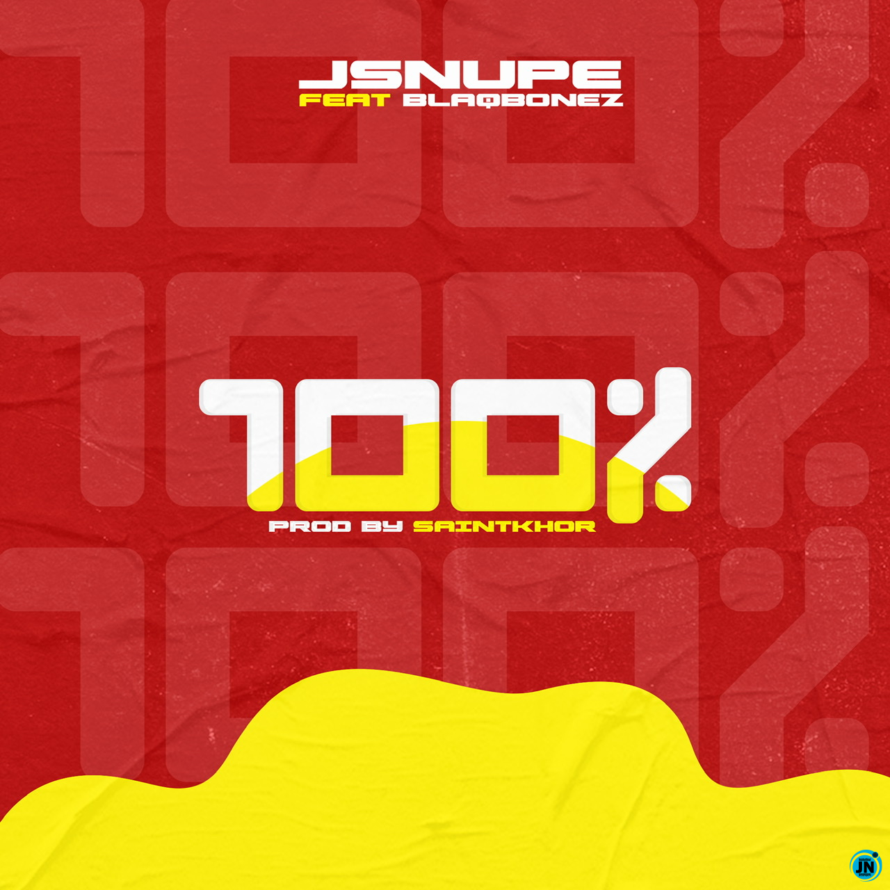 Jsnupe - 100% ft. BlaqBonez   >>  Mp3 Download lyrics