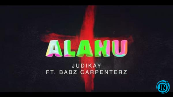 Judikay - Alanu ft. Babz Carpenterz   Mp3 Download lyrics
