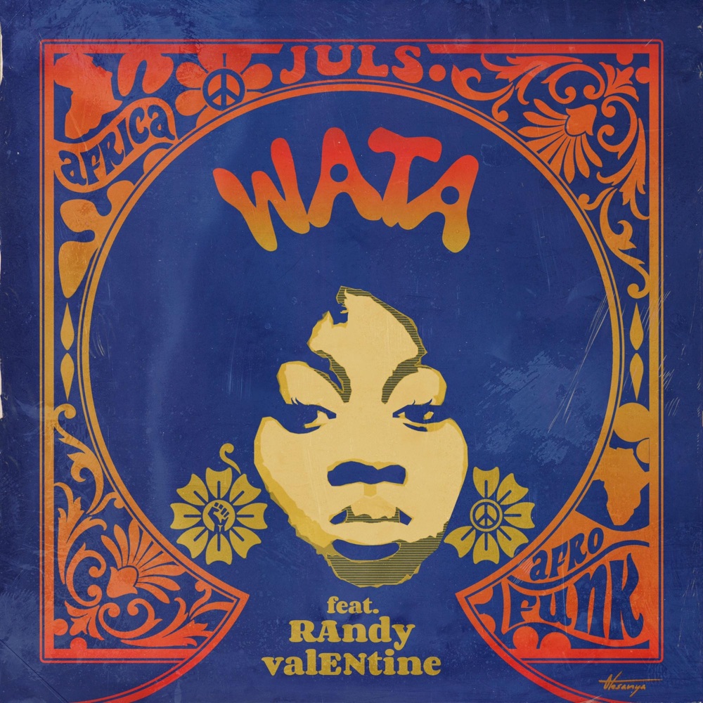 Juls - Wata ft. Randy Valentine   Mp3 Download lyrics