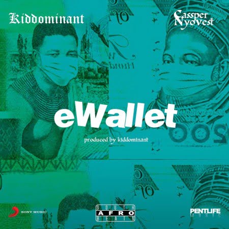Kiddominant - eWallet ft. Cassper Nyovest   Mp3 Download lyrics