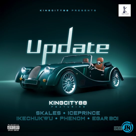 King City 88i - Update ft. Skales, Ice Prince, Ikechukwe, Phenom & Egar boi   Mp3 Download lyrics